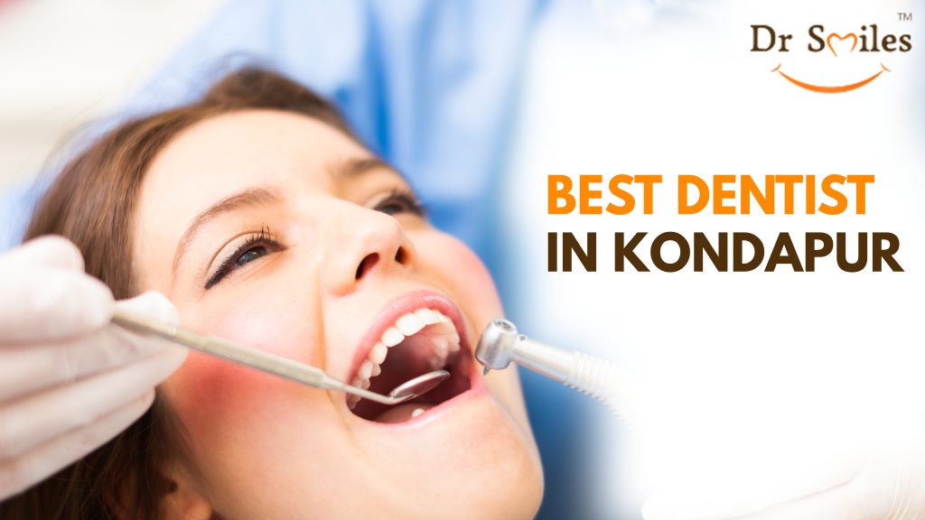 best dentist in Kondapur